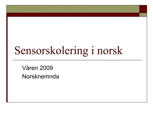Sensorskolering i norsk