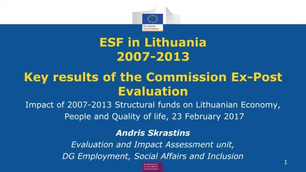 ESF in Lithuania 2007-2013 Key results of the Commission Ex-Post Evaluation