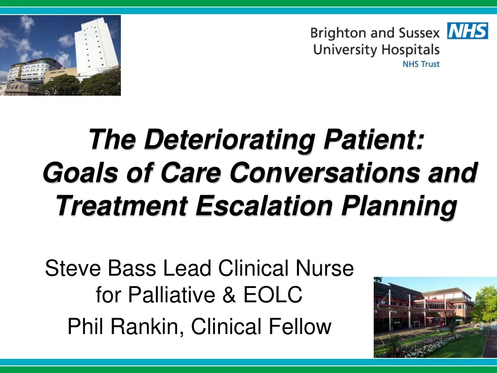 the deteriorating patient goals of care conversations and treatment escalation planning