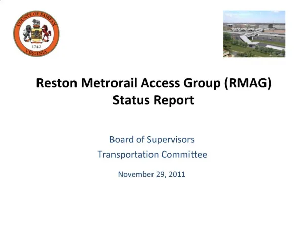 Reston Metrorail Access Group RMAG Status Report