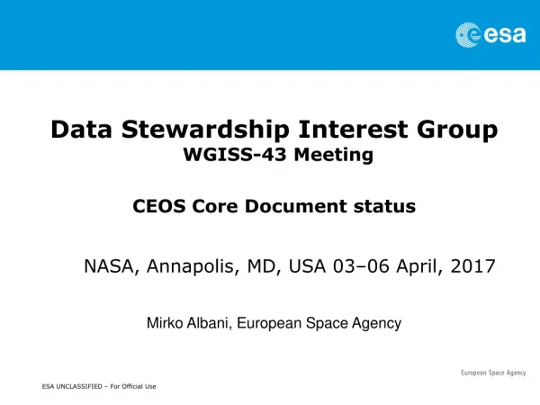 Data Stewardship Interest Group WGISS-43 Meeting CEOS Core Document status