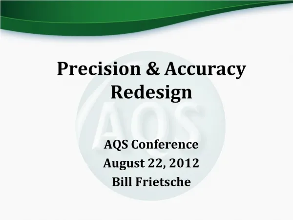 Precision &amp; Accuracy Redesign