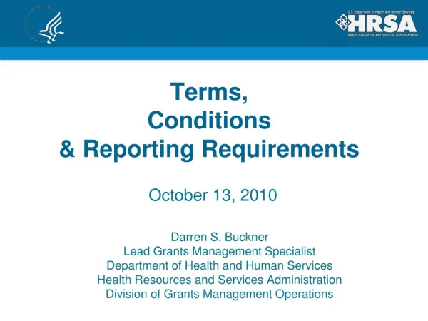 Terms, Conditions &amp; Reporting Requirements