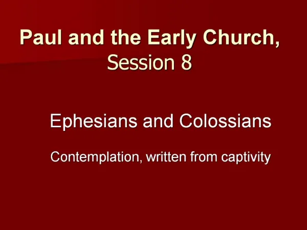 Paul and the Early Church, Session 8