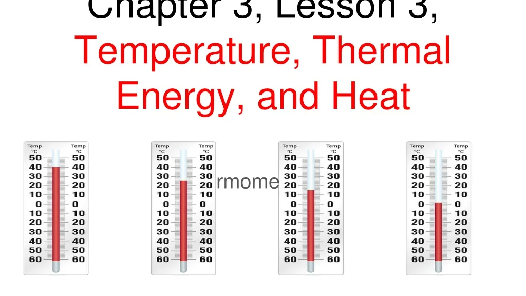 chapter 3 lesson 3 temperature thermal energy and heat