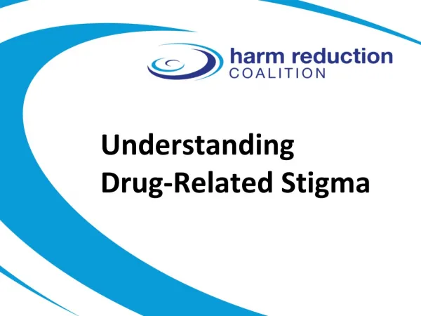 Understanding Drug-Related Stigma
