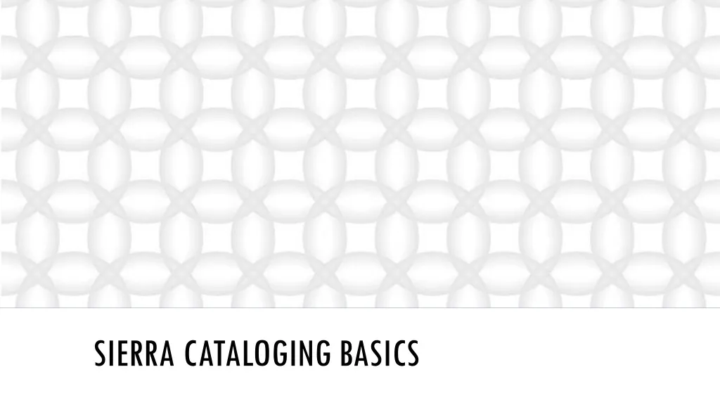 sierra cataloging basics