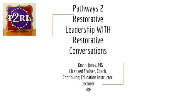 Pathways 2 Restorative Leadership WITH Restorative Conversations