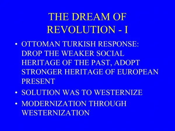 THE DREAM OF REVOLUTION - I