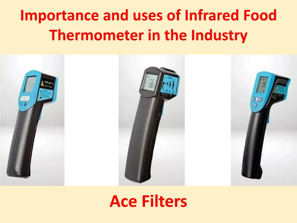 importance and uses of infrared food thermometer
