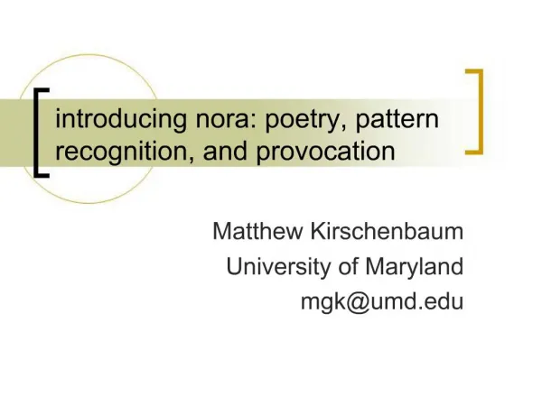 Introducing nora: poetry, pattern recognition, and provocation