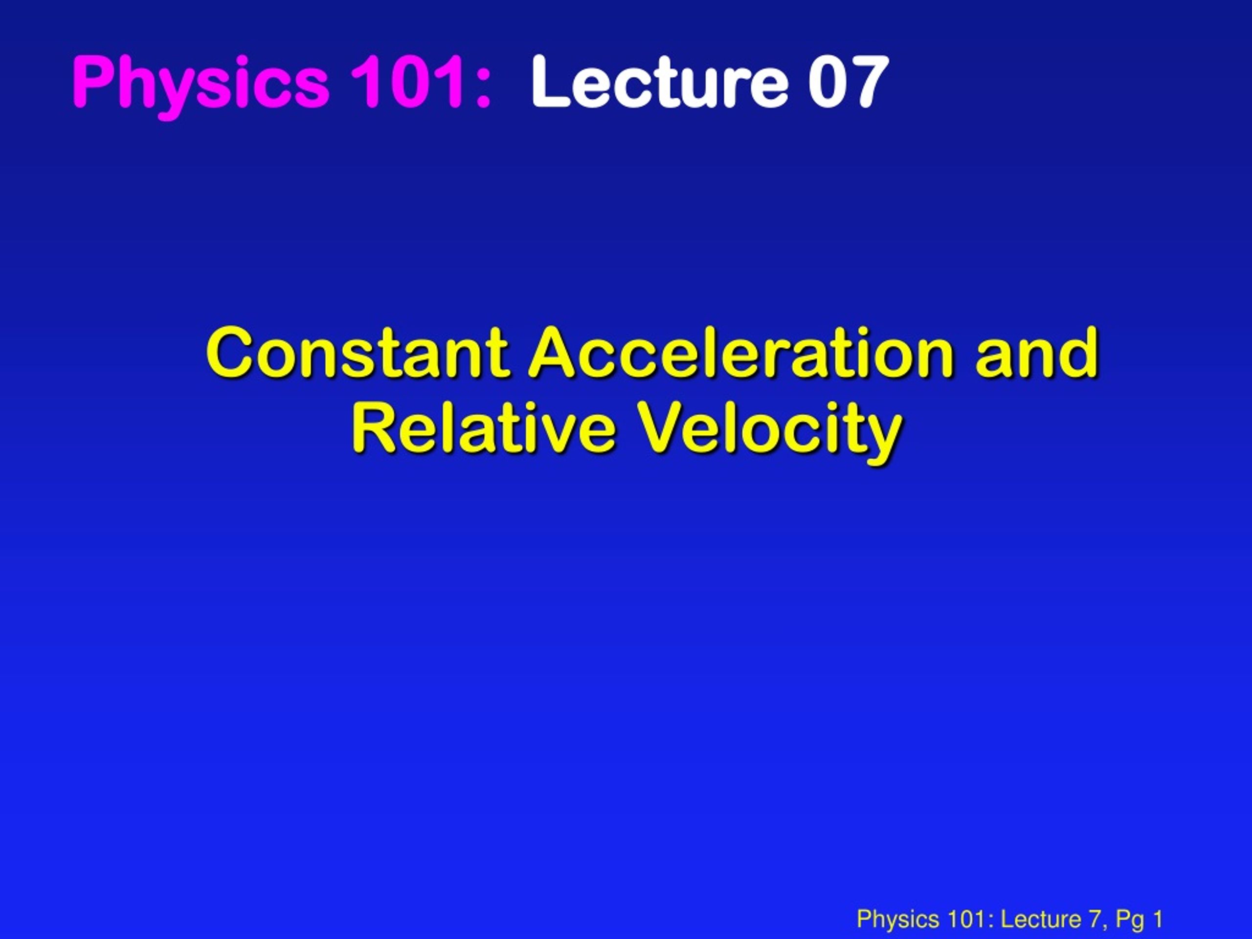 PPT - Constant Acceleration and Relative Velocity PowerPoint ...