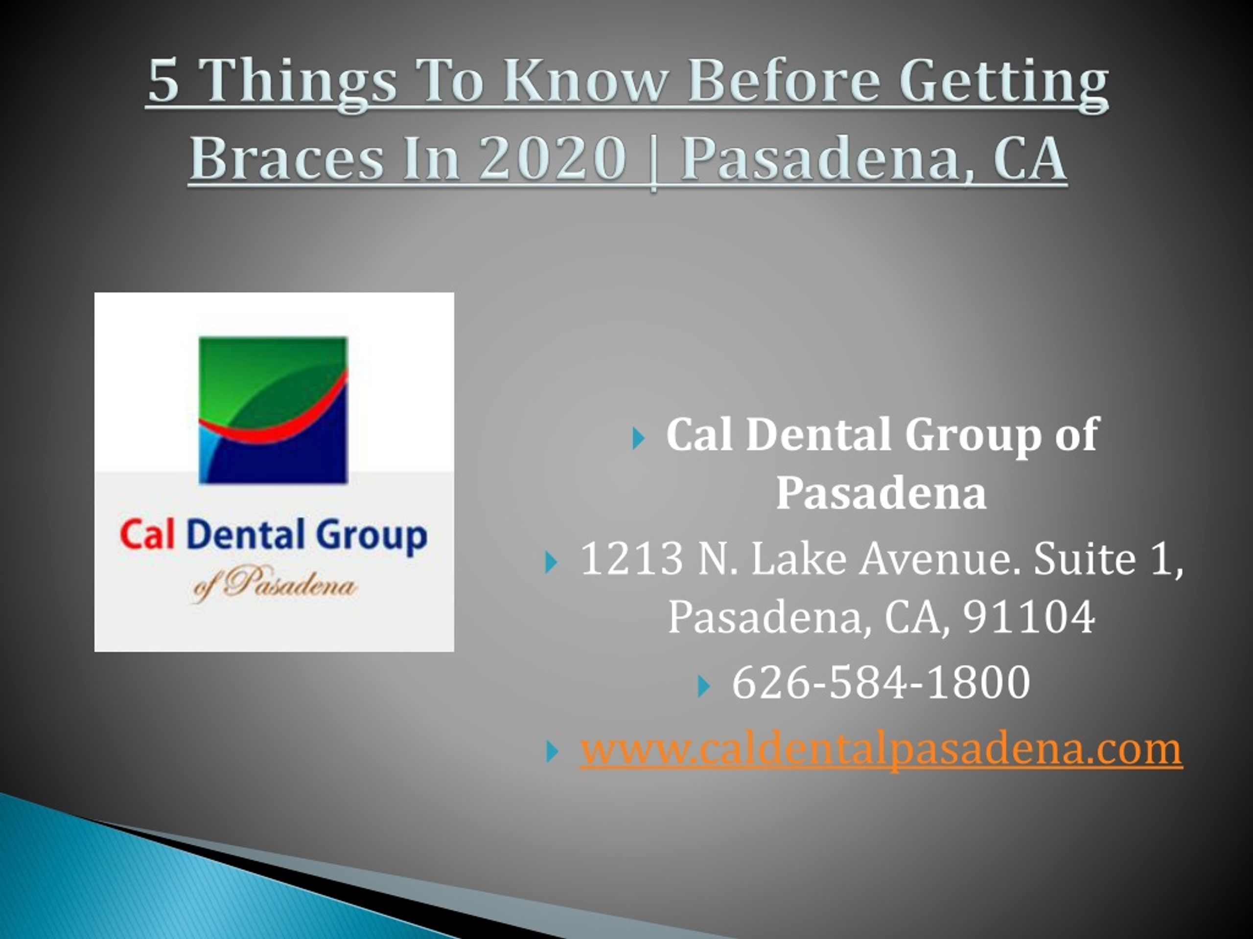 PPT - 5 Things to Know Before Getting Braces in 2020 | Pasadena CA ...