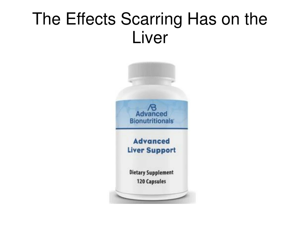 the effects scarring has on the liver
