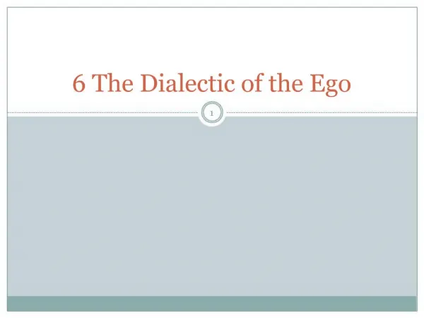 6 The Dialectic of the Ego