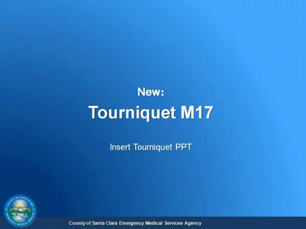 New: Tourniquet M17