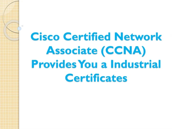 PPT - CISCO CERTIFIED NETWORK ASSOCIATE (CCNA) PowerPoint Presentation ...