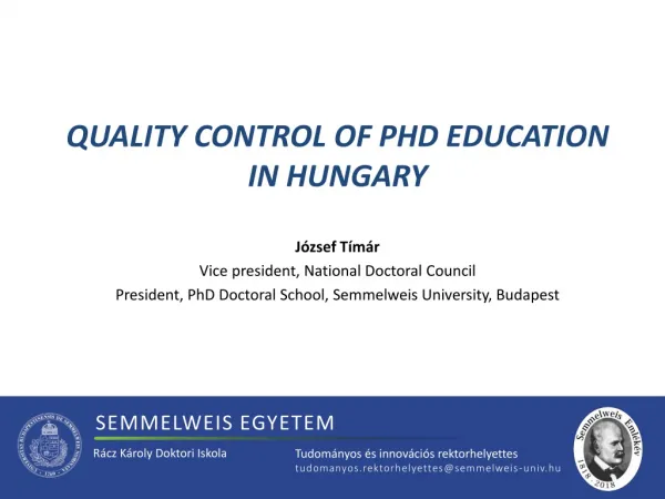 Quality Control of PhD education in Hungary