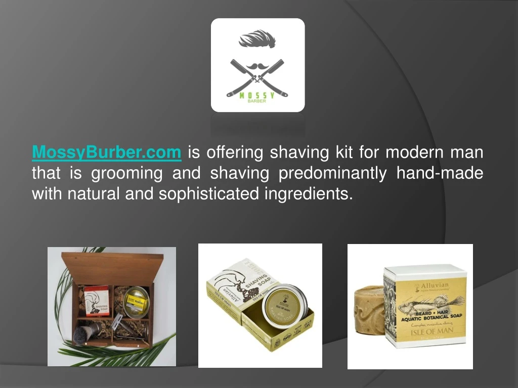 mossyburber com is offering shaving