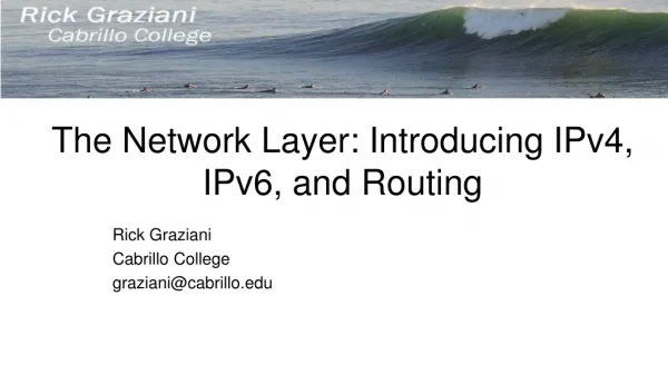 The Network Layer: Introducing IPv4, IPv6, and Routing