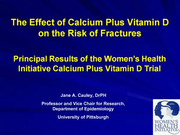The Effect of Calcium Plus Vitamin D on the Risk of Fractures