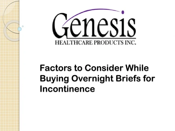 1(657)-233-8500 Factors to Consider While Buying Overnight Briefs for Incontinence