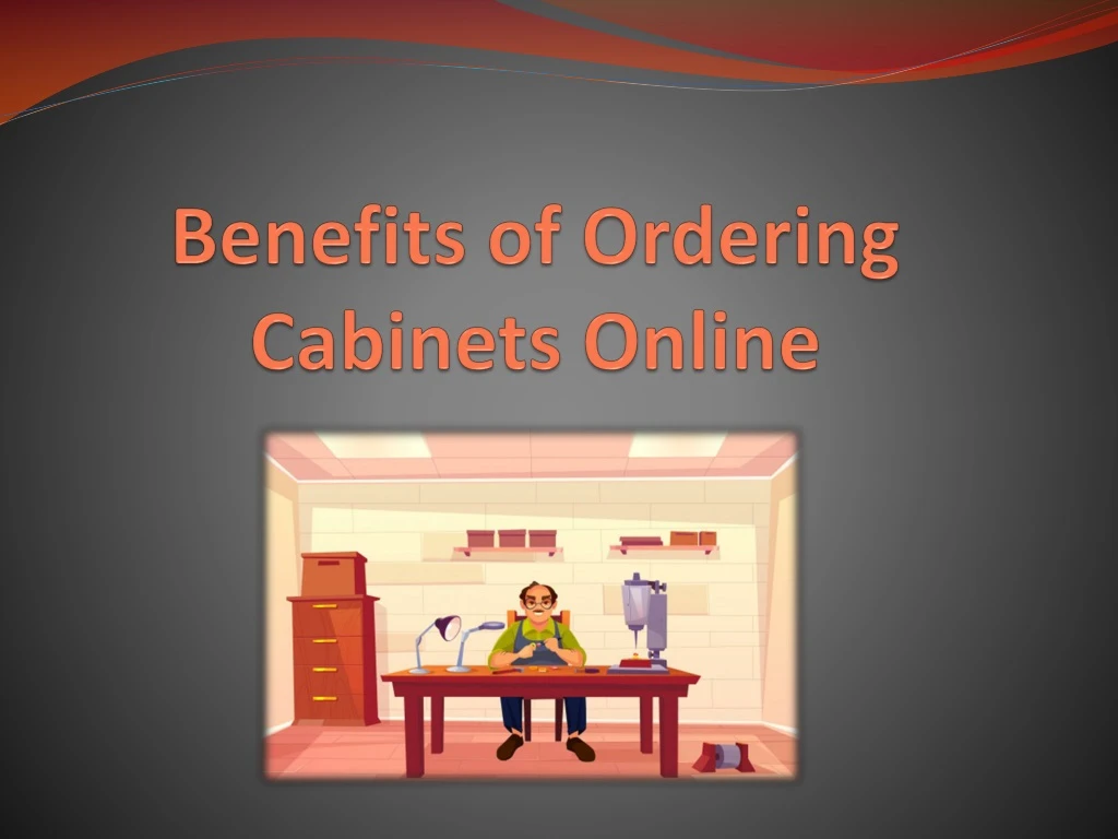 benefits of ordering cabinets online