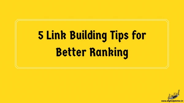 5 Link Building Tips for Better Ranking