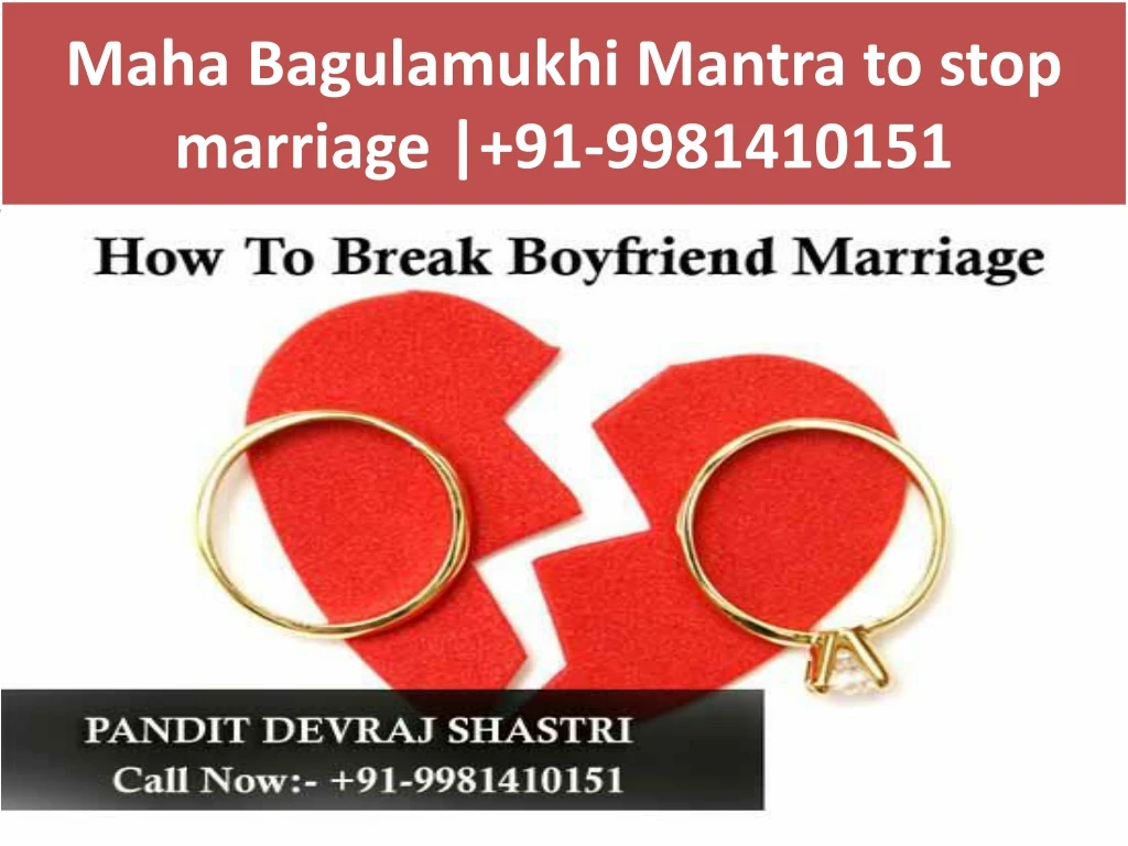 maha bagulamukhi mantra to stop marriage 91 9981410151