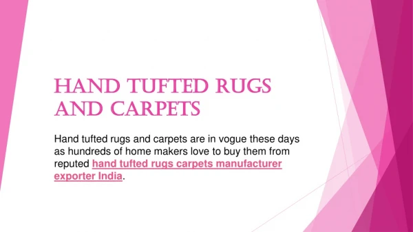 Learn how to prevent and maintain your hand tufted rugs and carpets?