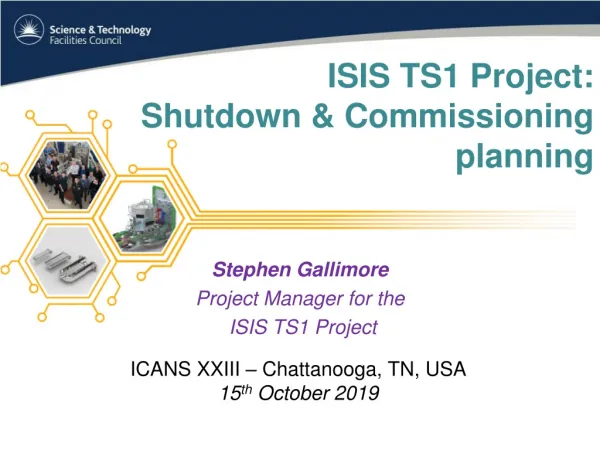 ISIS TS1 Project: Shutdown &amp; Commissioning planning