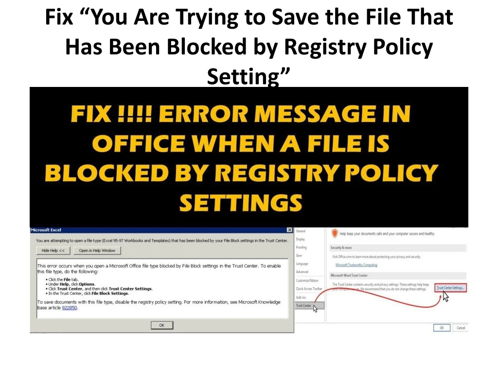 fix you are trying to save the file that has been blocked by registry policy setting