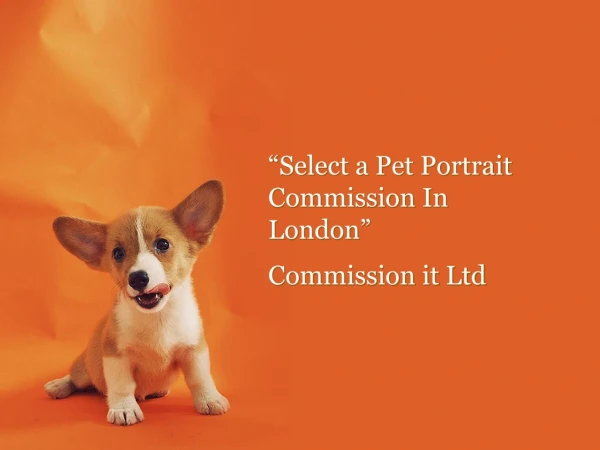 Select a Pet Portrait Commission Artist In London