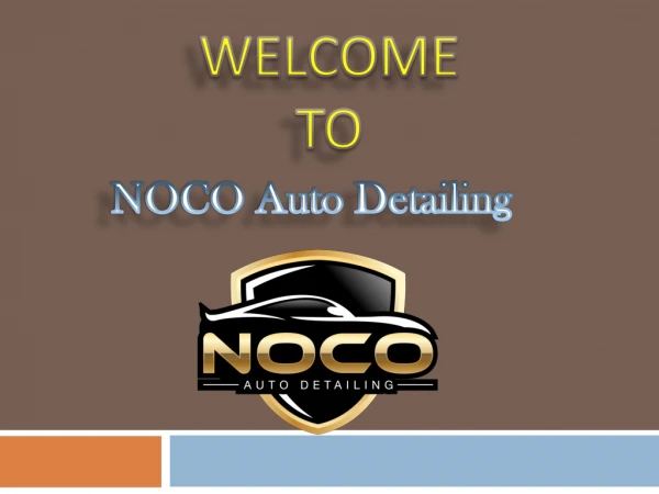 Auto Detailing Greeley, Loveland Colorado | Car Wash | NOCO Auto Detailing
