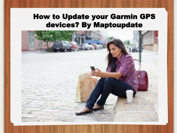 How to Update your Garmin GPS devices? by Maptoupdate