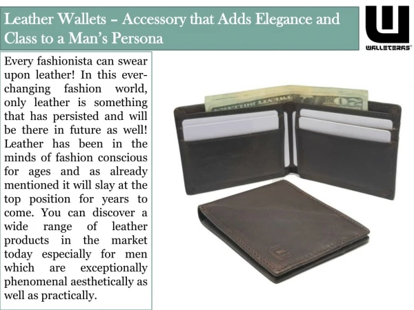 Leather Wallets – Accessory that Adds Elegance and Class to a Man's Persona