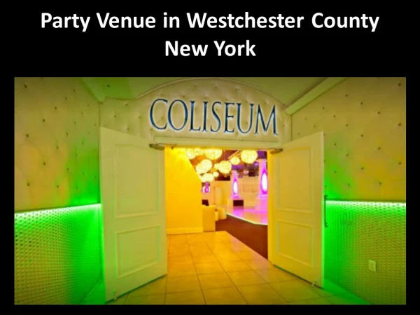 Party Venue in Westchester County New York