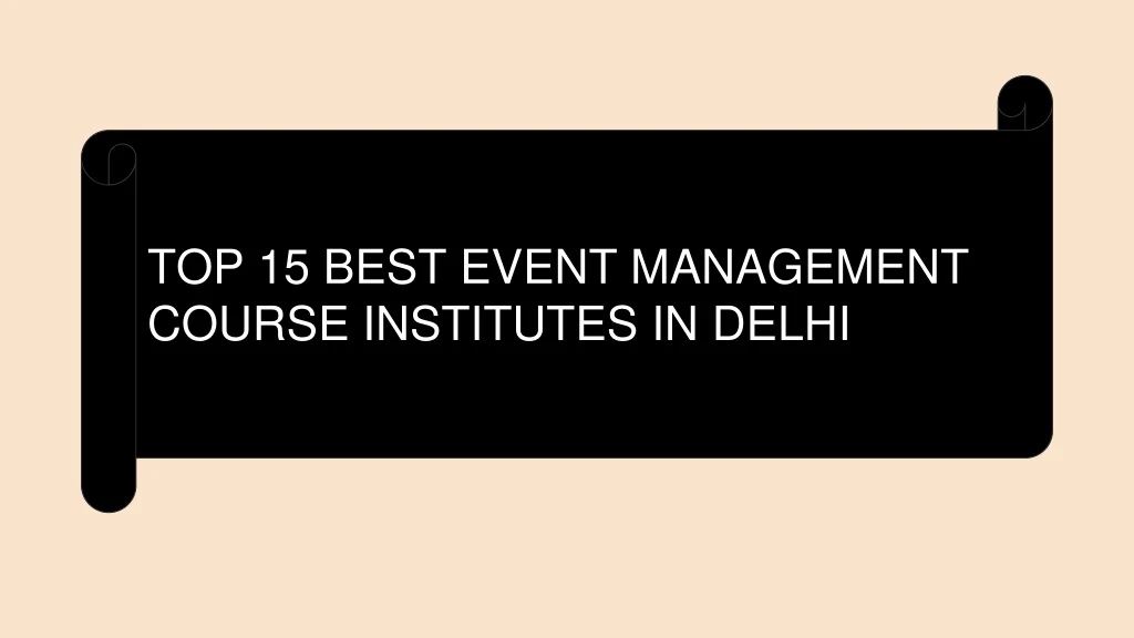 top 15 best event management course institutes