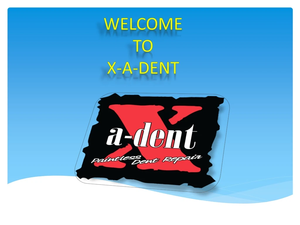 welcome to x a dent