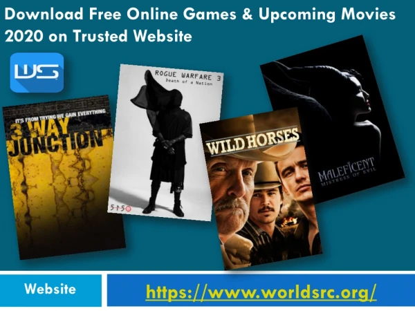 Free Download Upcoming Movies 2020 and Games from Worldsrc
