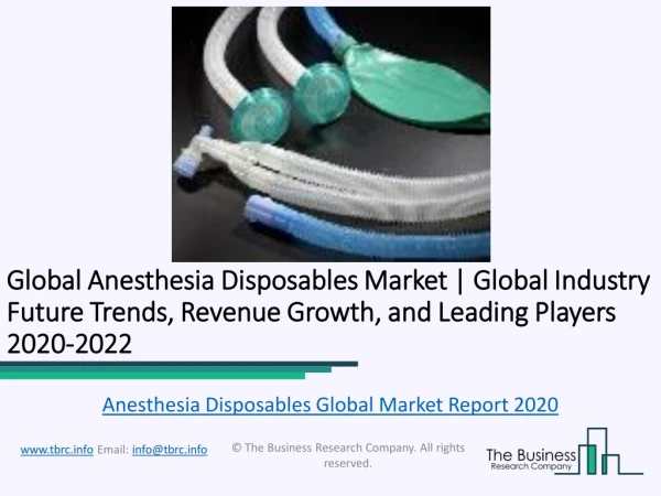 Global Anesthesia Disposables Market Report 2020
