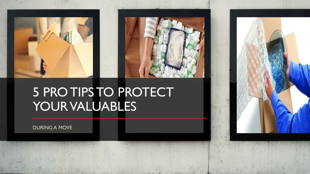 5 pro tips to protect your valuables