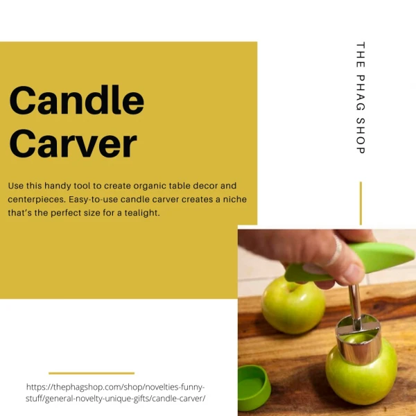 Unique AndAmazing Candle Carver | The Phag Shop