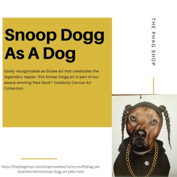 Snoop Dogg As A Dog Art Rap Portrait | The Phag Shop
