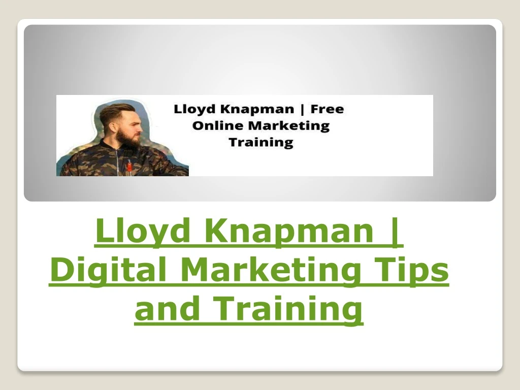 lloyd knapman digital marketing tips and training