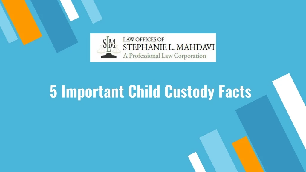 5 important child custody facts