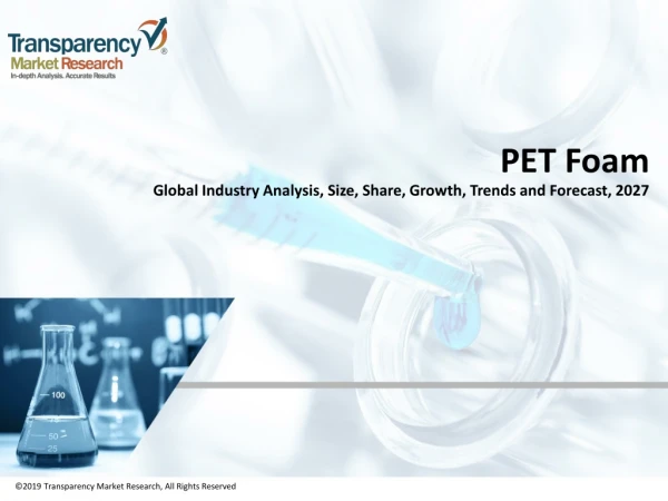 PET Foam Market Volume Forecast and Value Chain Analysis 2027