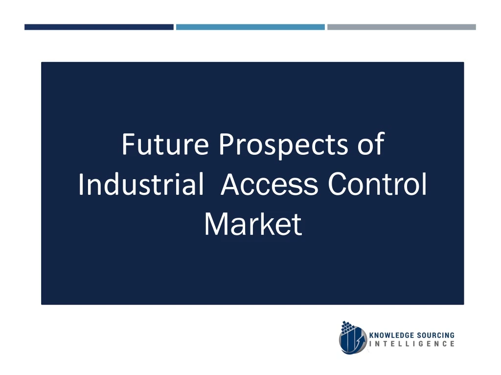 future prospects of industrial a ccess control
