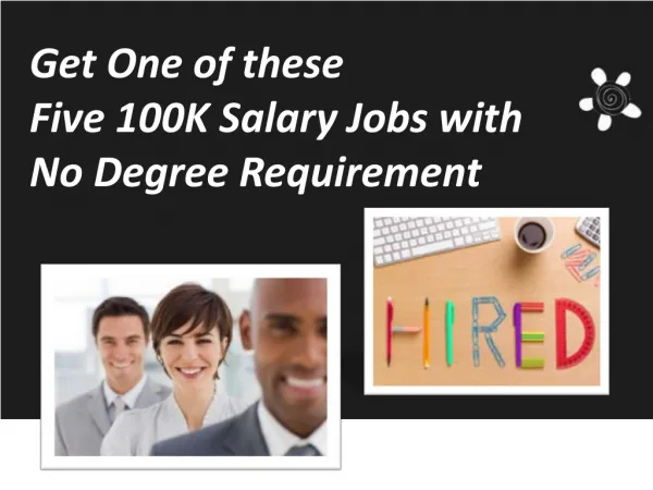 Five 100K Salary Jobs with No Degree Requirement