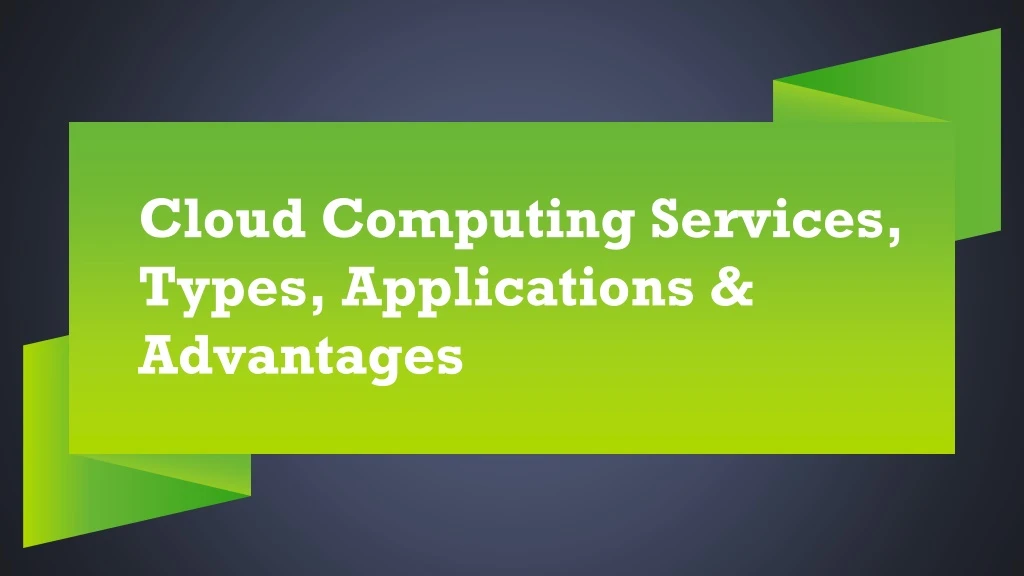 cloud computing services types applications
